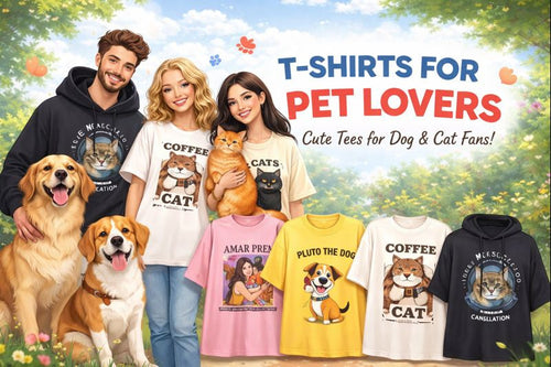 T-Shirts for Pet lovers: Dogs & Cats that speak your style