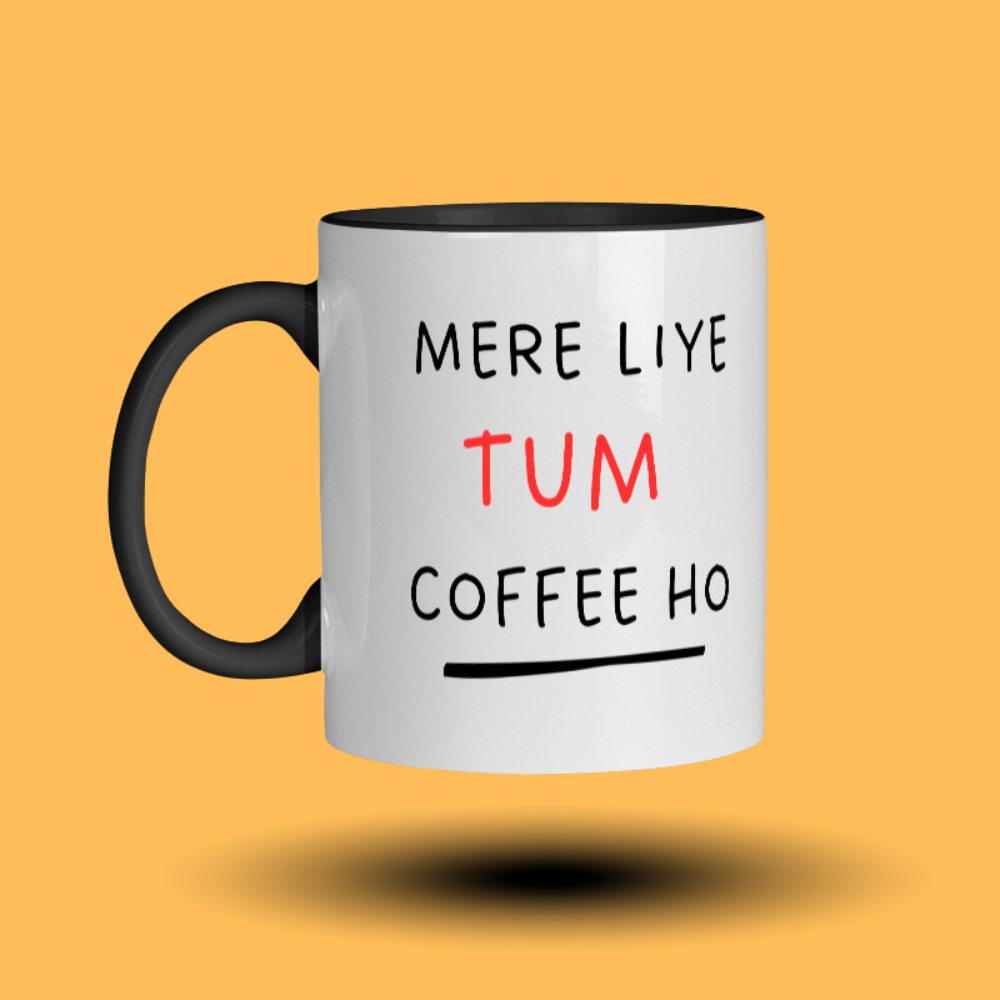 Mere Liye Tum Coffee Ho - Coffee Mug
