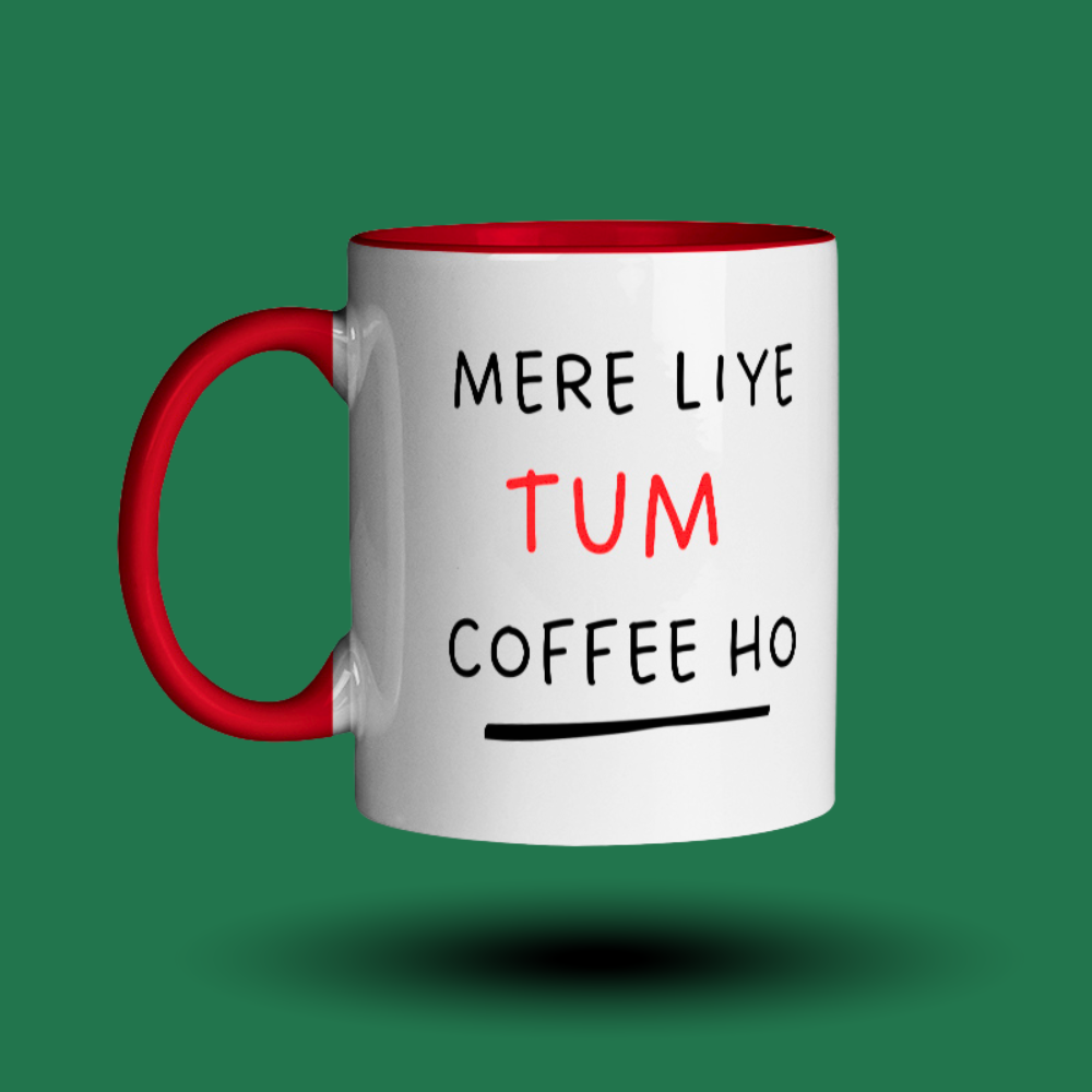 Mere Liye Tum Coffee Ho - Coffee Mug