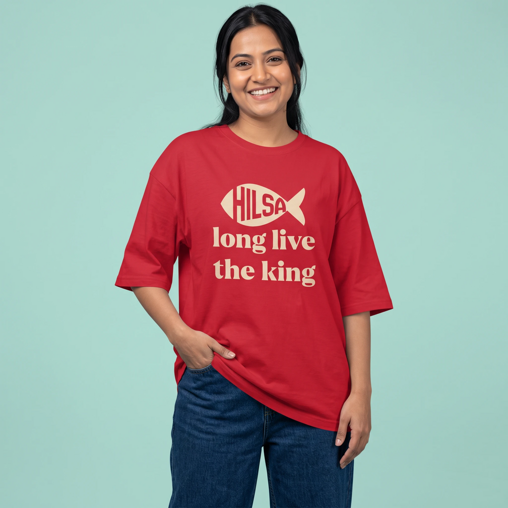 Long Live King Hilsa - Oversized Tee | Unisex Fit