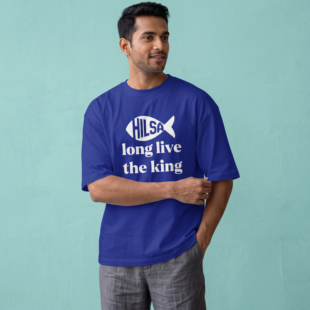 Long Live King Hilsa - Oversized Tee | Unisex Fit