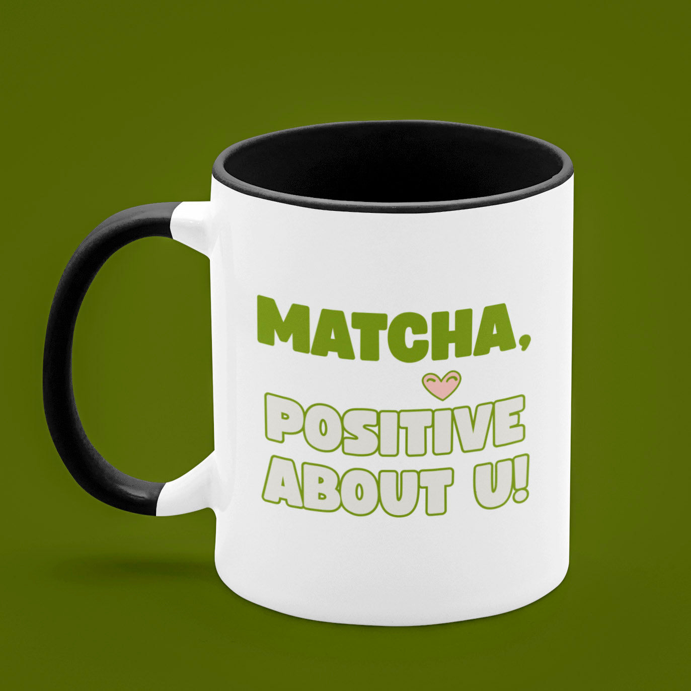Matcha Positive - Coffee Mug
